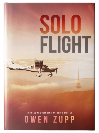 Owen Zupp, author, aviation books. Solo Flight