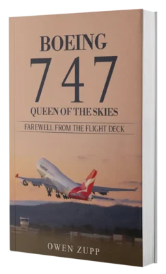 Owen Zupp - Aviation Author - Boeing 747 Queen of the Skies - Farewell from the Flight Deck